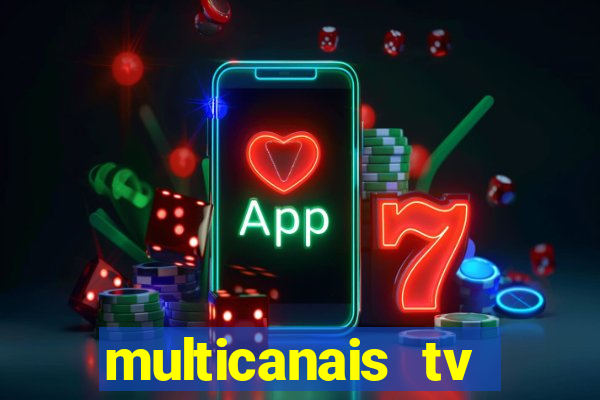 multicanais tv online ao vivo